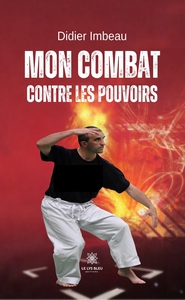 Image de Mon combat contre les pouvoirs