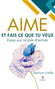 Image de Aime et fais ce que tu veux
