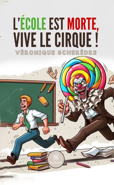 Picture of L'école est morte, vive le cirque !