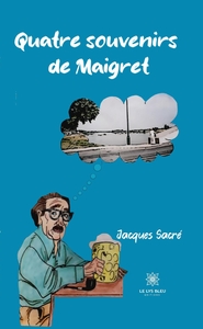 Picture of Quatre souvenirs de Maigret