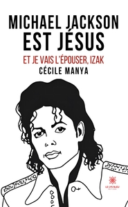 Picture of Michael Jackson est Jésus et je vais l'épouser, Izak