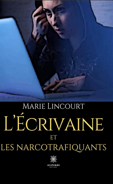 Picture of L'écrivaine et les narcotrafiquants