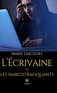 Picture of L'écrivaine et les narcotrafiquants