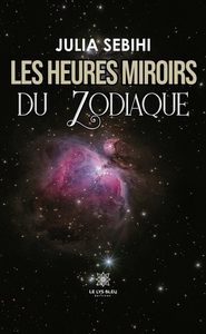 Image de Les heures miroirs du zodiaque