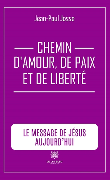 Picture of Chemin d'amour, de paix et de liberté