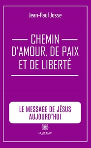 Picture of Chemin d'amour, de paix et de liberté