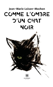 Picture of Comme l'ombre d'un chat noir