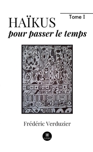 Picture of Haïkus pour passer le temps