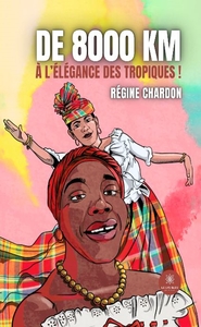 Picture of De 8000 km à l'élégance des tropiques !