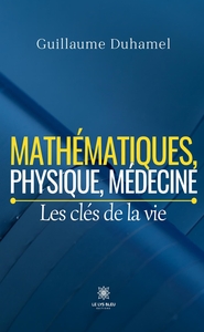 Image de Mathématiques, physique, médecine