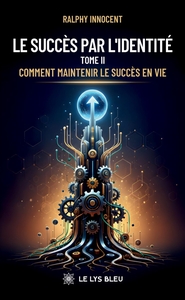 Picture of Le succès par l'identité