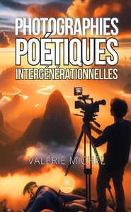 Picture of Photographies poétiques intergénérationnelles