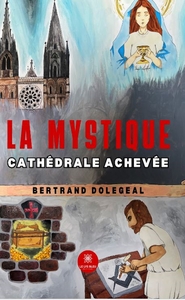Picture of La mystique cathédrale achevée