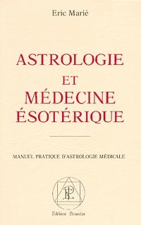 Image de Traité fondamental astrologie médicale T1