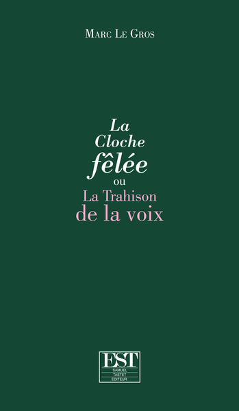 Image de La Cloche fêlée ou La Trahison de la voix