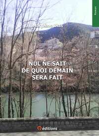 Image de Nul ne sait de quoi demain sera fait
