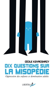 Image de Dix questions sur la misopédie - Oppression des enfants et d