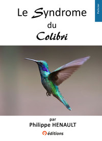 Image de Le Syndrome du Colibri