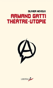 Image de Armand Gatti, théâtre-utopie