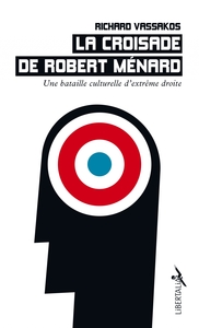 Picture of La Croisade de Robert Ménard - Une bataille culturelle d'ext