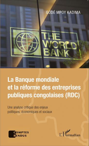 Picture of La Banque mondiale et la réforme des entreprises publiques congolaises (RDC)