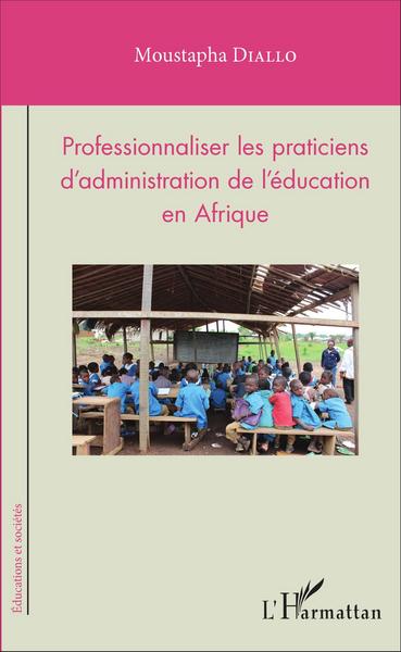 Image de Professionnaliser les praticiens d'administration de l'éducation en Afrique