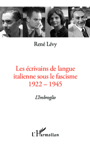 Image de Les écrivains de langue italienne sous le fascisme