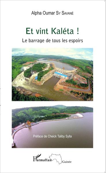 Picture of Et vint Kaléta ! Le barrage de tous les espoirs