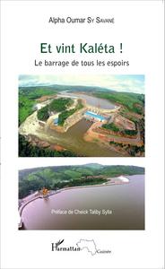 Picture of Et vint Kaléta ! Le barrage de tous les espoirs