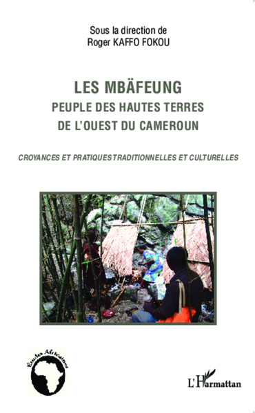 Picture of Les Mbäfeung, peuple des hautes terres de l'ouest du Cameroun