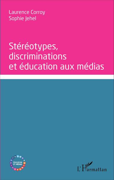 Picture of Stéréotypes, discriminations et éducation aux médias