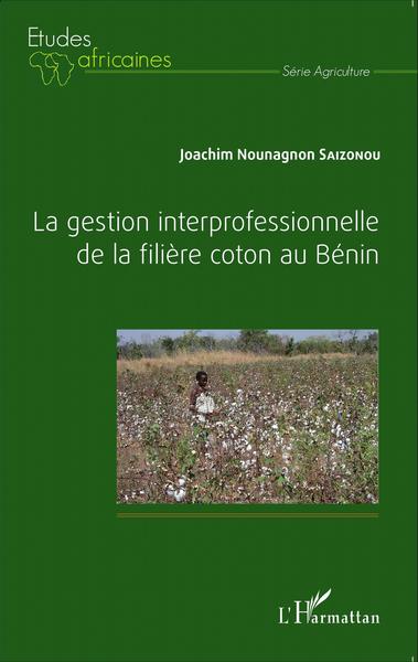 Picture of La gestion interprofessionnelle de la filière coton au Bénin