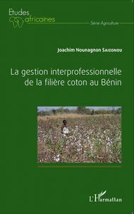 Picture of La gestion interprofessionnelle de la filière coton au Bénin