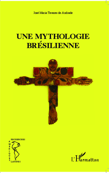 Picture of Une mythologie brésilienne