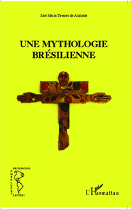 Picture of Une mythologie brésilienne