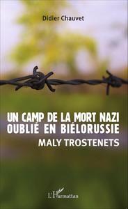 Picture of Un camp de la mort nazi oublié en Biélorussie