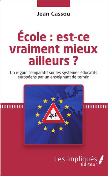 Image de École : est-ce vraiment mieux ailleurs ?
