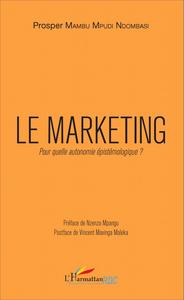 Picture of Le marketing. Pour quelle autonomie épistémologique ?