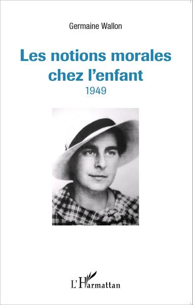 Image de Les notions morales chez l'enfant