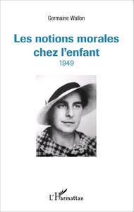 Image de Les notions morales chez l'enfant