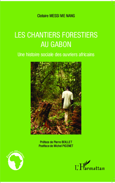 Image de Les chantiers forestiers au Gabon