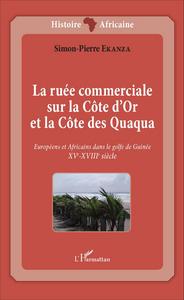 Picture of La ruée commerciale sur la Côte d'Or et la Côte des Quaqua