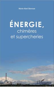 Picture of Énergie, chimères et supercheries