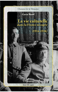Picture of La vie culturelle dans la France occupée (1914-1918)