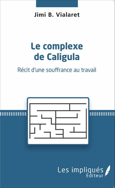 Image de Le complexe de Caligula