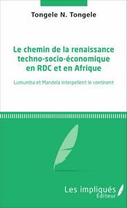 Picture of Le chemin de la renaissance techno-socio-économique en RDC et en Afrique