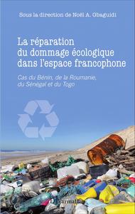 Picture of La réparation du dommage écologique dans l'espace francophone