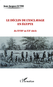 Picture of Le déclin de l'esclavage en Egypte