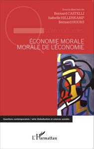 Picture of Economie morale, morale de l'économie