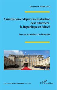 Picture of Assimilation et départementalisation des Outremers : la République en échec ?
